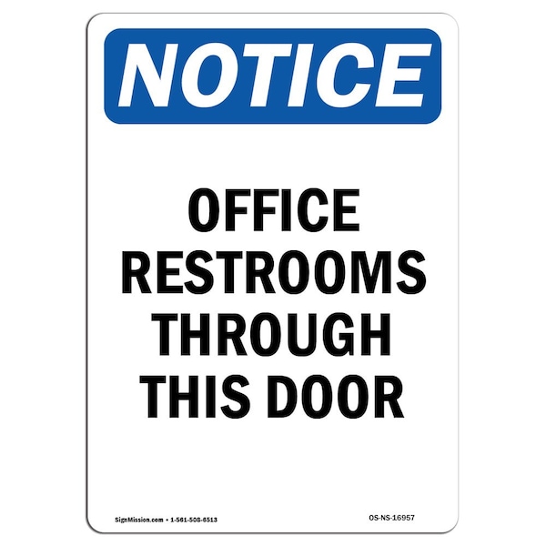 Safety Sign, OSHA Notice, 24" Height, Aluminum, Offices Restrooms Through This Door Sign, Portrait